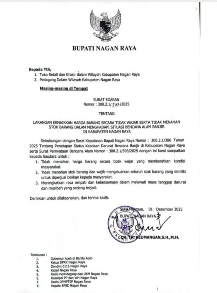 Bupati Nagan Raya, Dr. TR. Keumangan, S.H., M.H., menerbitkan Surat Edaran Nomor 300.2.1/507/2025.